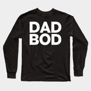 Dad Bod Long Sleeve T-Shirt